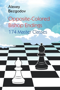Paperback Opposite-Colored Bishop Endings: 174 Master Classes Book