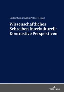 Hardcover Wissenschaftliches Schreiben Interkulturell: Kontrastive Perspektiven [German] Book