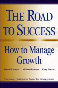 Paperback The Road to Success: How to Manage Growth: The Grant Thorton Llp Guide for Entrepreneurs Book
