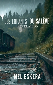 Paperback Les Enfants du Salève: Révélation [French] Book