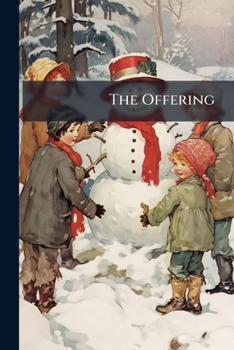 Paperback The Offering: A Christmas and New Year's Present Book