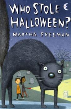 Who Stole Halloween? - Book #2 of the Chickadee Court Mysteries