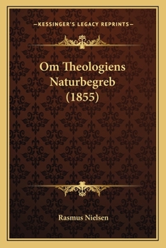 Paperback Om Theologiens Naturbegreb (1855) [Danish] Book