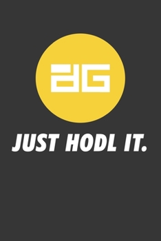 Paperback Just Hodl It Digixdao Notebook: Lined Journal, 120 Pages, 6 x 9, Affordable Cryptocurrency, Blockchain Crypto Gift Journal Matte Finish Book