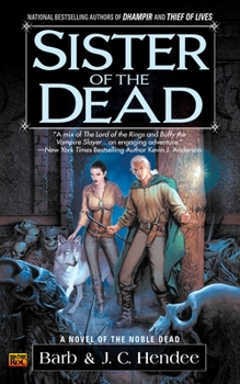 Sister of the Dead - Book #3 of the Noble Dead Saga