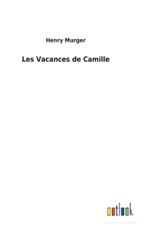 Hardcover Les Vacances de Camille [French] Book