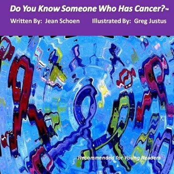 Paperback Do You Know Someone Who Has Cancer? Book