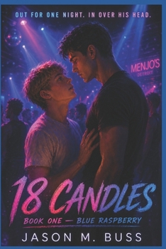 18 Candles: Book One: Blue Raspberry