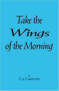 Paperback Take the Wings of the Morning Book