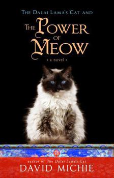 The Dalai Lama's Cat and the Power of Meow - Book #3 of the Dalai Lama's Cat