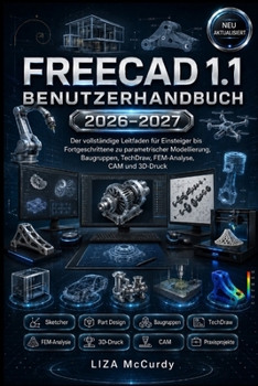 Paperback FreeCAD 1.1 Benutzerhandbuch 2026-2027 Book