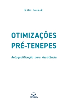 Paperback Otimiza??es pr?-Tenepes: Autoqualifica??o para Assist?ncia [Portuguese] Book