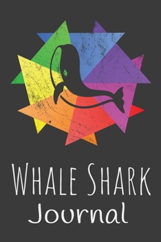 Whale Shark Journal: Animal Lovers Gift. Pretty Lined Notebook & Diary For Writing And Note Taking For Your Special Day.(120 Blank Lined Pages - 6x9 Inches)