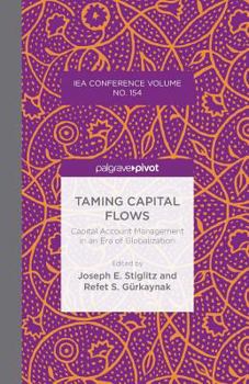 Paperback Taming Capital Flows: Capital Account Management in an Era of Globalization Book