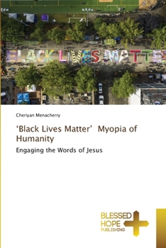 Paperback 'Black Lives Matter' Myopia of Humanity Book