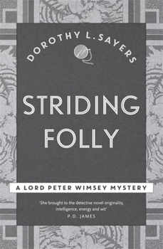 Striding Folly - Book #15 of the Lord Peter Wimsey
