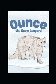 Paperback Ounce the Snow Leopard Book
