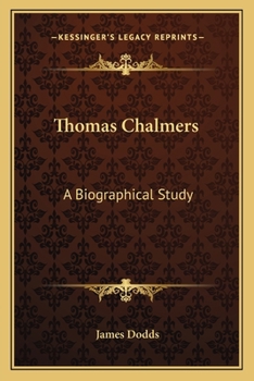 Paperback Thomas Chalmers: A Biographical Study Book