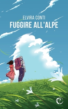 Paperback Fuggire all'Alpe [Italian] Book