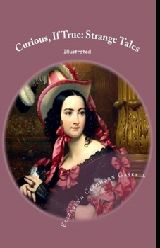 Paperback Curious, If True: Strange Tales Illustrated Book