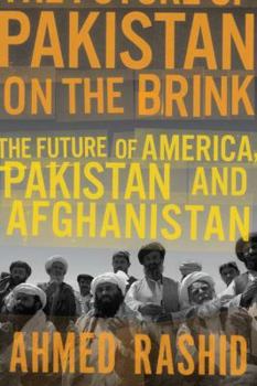 Hardcover Pakistan on the Brink: The Future of America, Pakistan, and Afghanistan Book