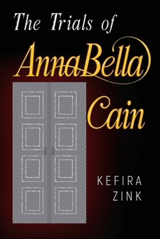Paperback The Trials of AnnaBella Cain Book