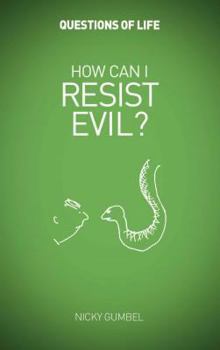 Paperback How Can I Resist Evil? (Questions of Life) Book