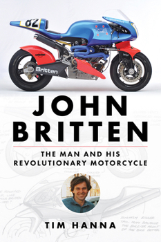 Paperback John Britten: The Man and His Revolutionary Motorcycle Book