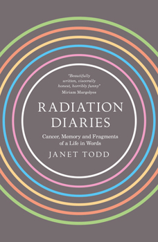 Paperback Radiation Diaries: Cancer, Memory and Fragments of a Life in Words Book