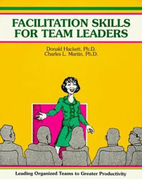 Paperback Facilitation Skills for Team Leaders Book