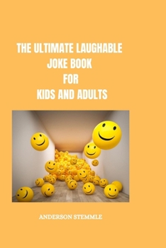 Paperback The Ultimate Laughable Joke Book for Kids and Adults Book