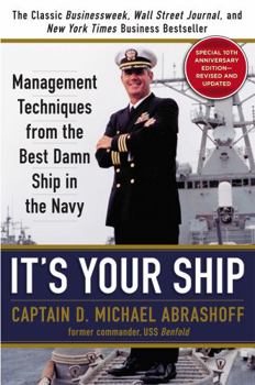 Hardcover It's Your Ship: Management Techniques from the Best Damn Ship in the Navy Book
