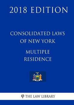 Paperback Consolidated Laws of New York - Multiple Residence (2018 Edition) Book