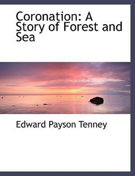 Coronation : A Story of Forest and Sea