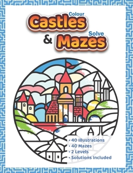 Paperback Colour castles & solve mazes Book