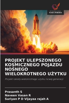 Projekt Ulepszonego Kosmicznego Pojazdu NoSnego Wielokrotnego UZytku