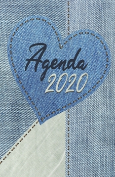 Agenda 2020: 12 mois de Janvier à Décembre 2020 | Planificateur, organisateur, semainier | Cœur et jeans (French Edition)