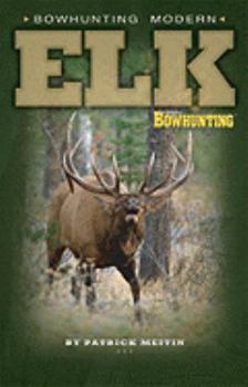 Paperback Bowhunting Modern Elk Book