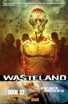 Wasteland Book 3: Black Steel in the Hour of Chaos - Book  of the Wasteland single issues