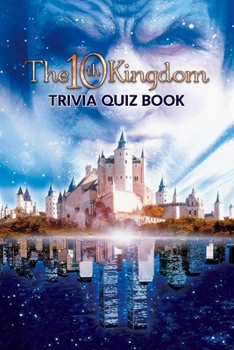 Paperback The 10th Kingdom: Trivia Quiz Book