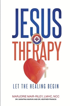 Paperback Jesus + Therapy: Let the Healing Begin Book