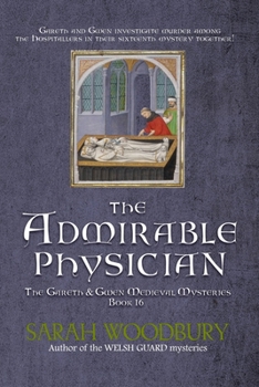 Admirable Physician - Book #16 of the Gareth & Gwen Medieval Mysteries