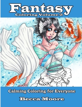 Paperback Fantasy Coloring Volume 2: Calming Coloring for Everyone Book