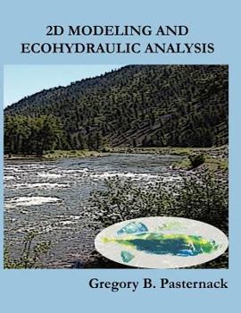 Paperback 2D Modeling and Ecohydraulic Analysis Book