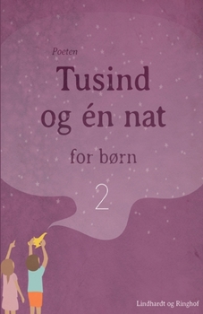 Paperback Tusind og ?n nat for b?rn 2 [Danish] Book