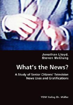 Paperback What's the News? - A Study of Senior Citizens' Television Book