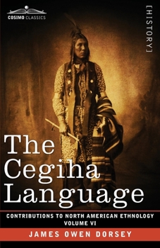 Paperback The Cegiha Language: Volume VI Book