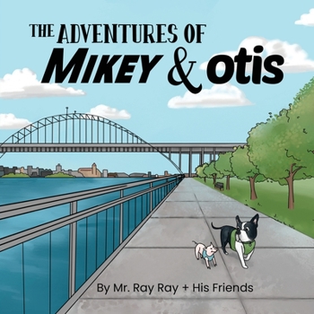 Paperback The Adventures of Mikey and Otis Book