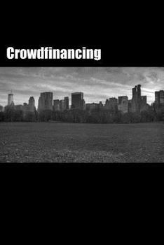 Paperback Crowdfinancing: Introducing an New Asset Class Book