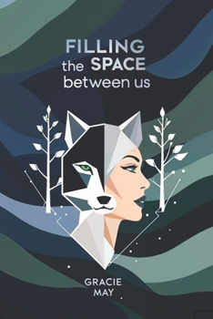 Paperback Filling the Space Between Us Book